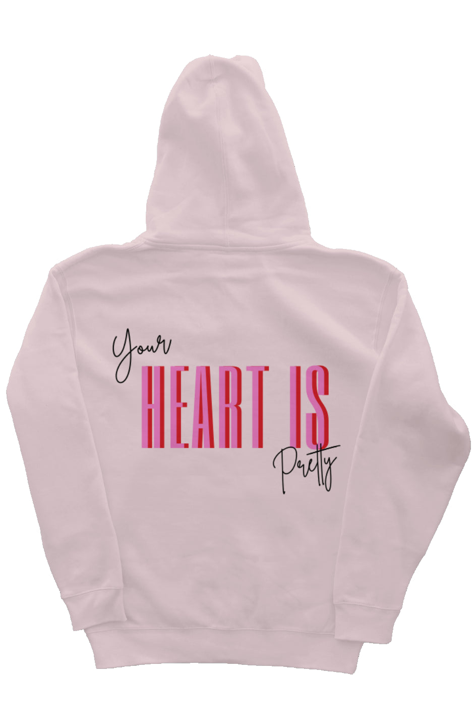 Your Heart Is Pretty Hoodie